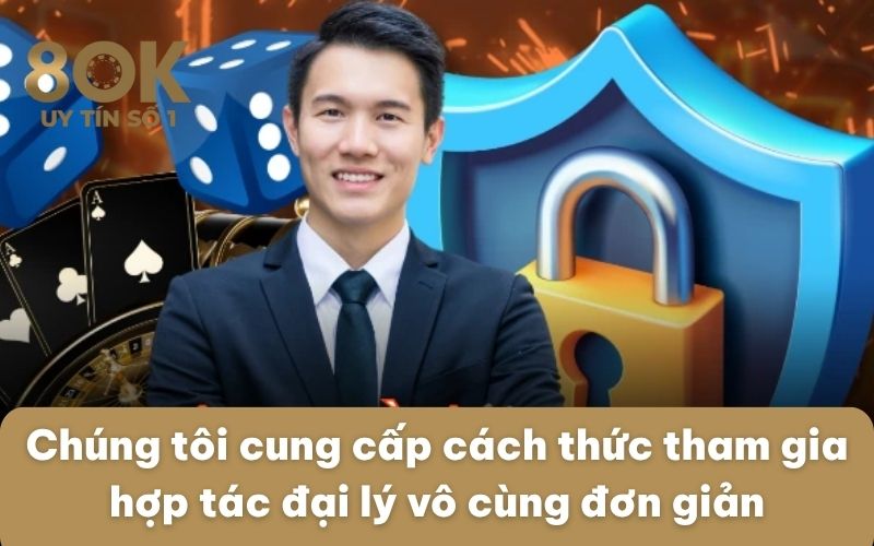 chung-toi-cung-cap-cach-thuc-tham-gia-hop-tac-dai-ly-vo-cung-don-gian