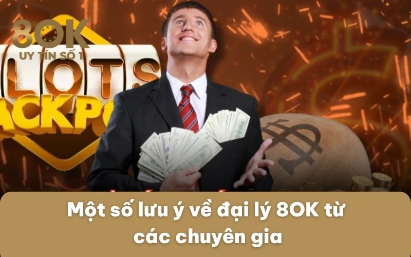mot-so-luu-y-ve-dai-ly-8ok-tu-cac-chuyen-gia