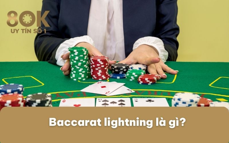 baccarat-lightning-la-gi