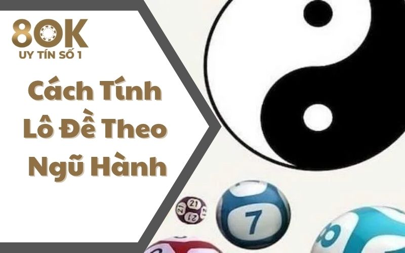 cach-tinh-lo-de-theo-ngu-hanh