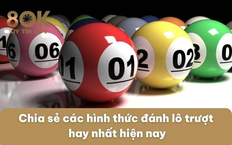 chia-se-cac-hinh-thuc-danh-lo-truot-hay-nhat-hien-nay
