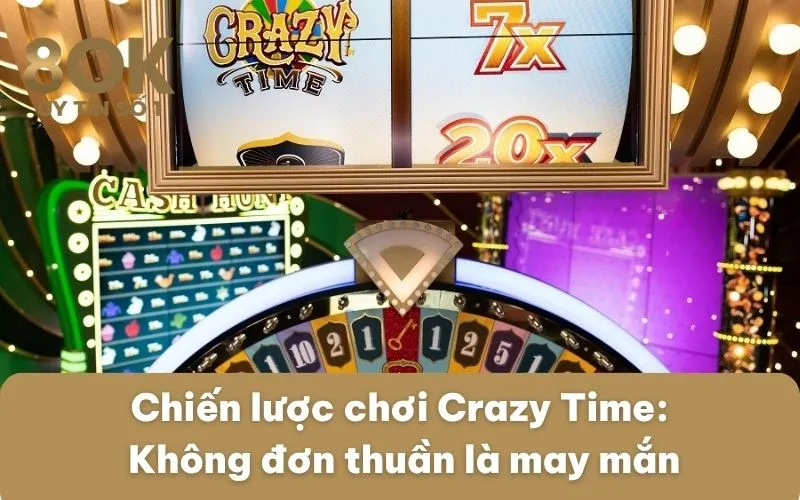 chien-luoc-choi-crazy-time-khong-don-thuan-la-may-man