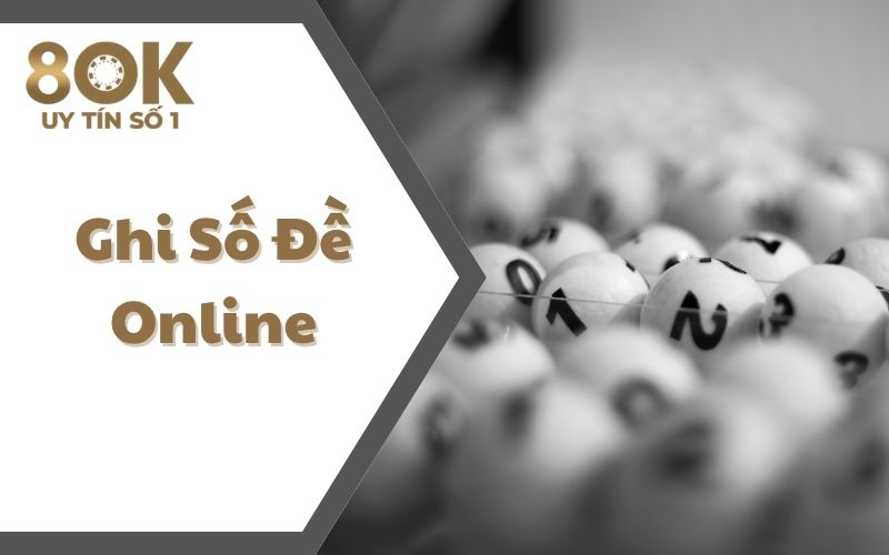 ghi-so-de-online