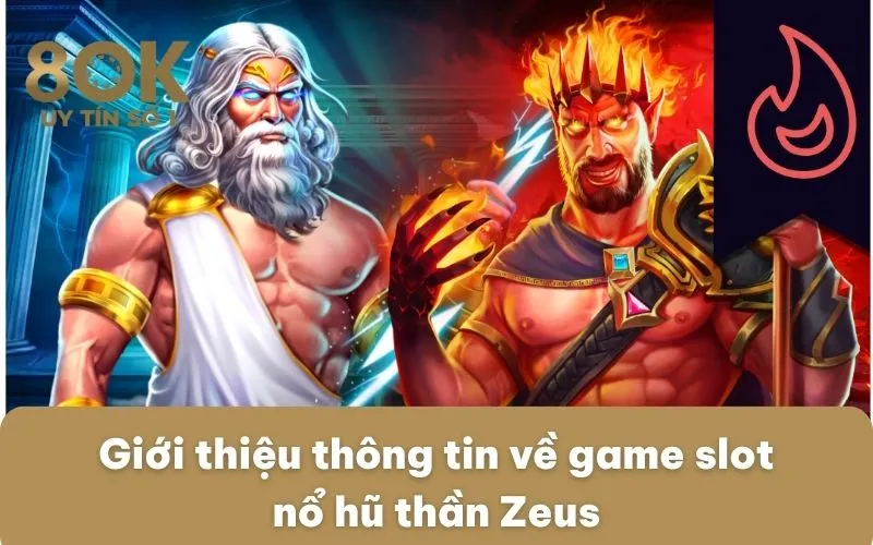 gioi-thieu-thong-tin-ve-game-slot-no-hu-than-zeus