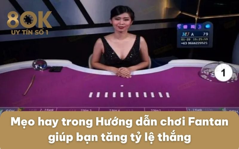 meo-hay-trong-huong-dan-choi-fantan-giup-ban-tang-ty-le-thang