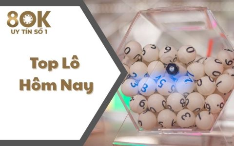 top-lo-hom-nay
